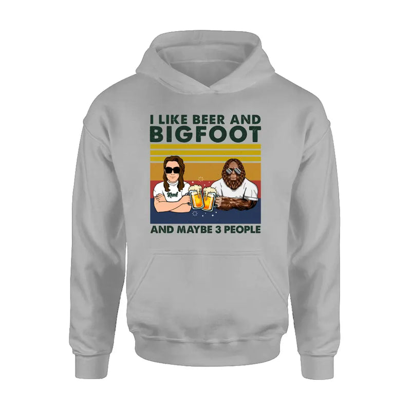 Personalized Bigfoot Shirt - I Like Beer And Bigfoot And Maybe 3 People