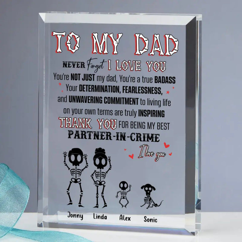 Personalized Family Acrylic Plaque - Parents with Up to 3 Children & 2 Pets - Gift Idea For Family/Father's Day - To My Dad