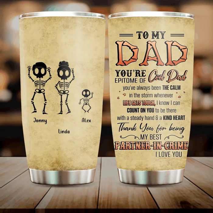 Custom Personalized Family Tumbler - Parents with Upto 3 Children & 2 Pets - Gift Idea For Family/Father's Day - To My Dad