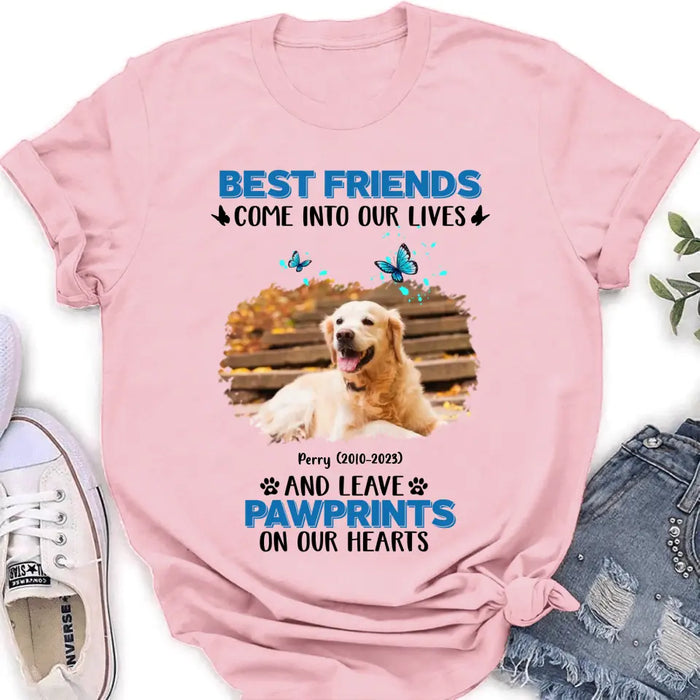 Custom Personalized Memorial Photo T-shirt/Long Sleeve/Sweater/Hoodie - Memorial Gift Idea for Mother's Day/Father's Day - Best Friends Come Into Our Lives And Leave Pawprints On Our Hearts