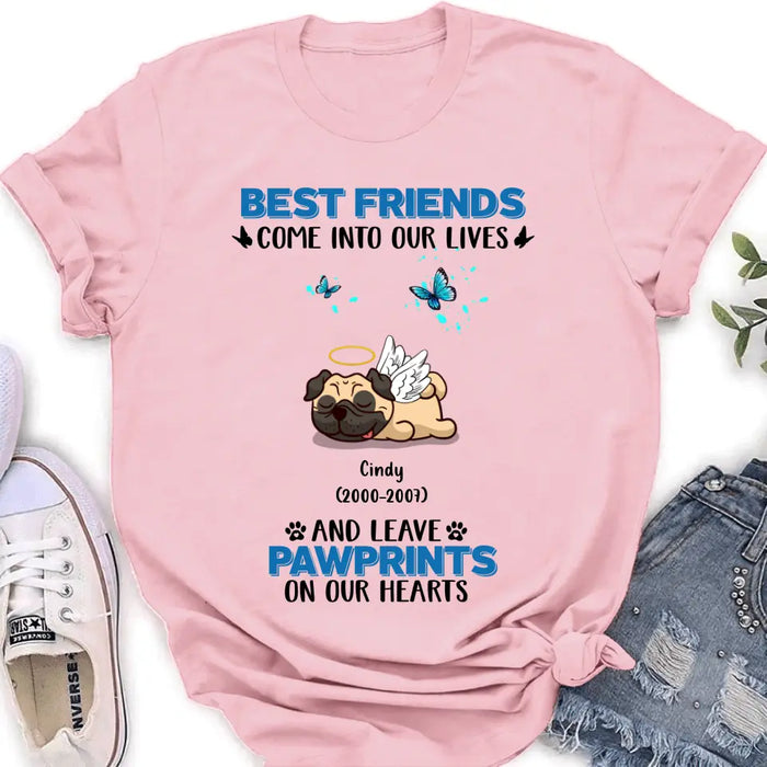 Custom Personalized Memorial Pets T-shirt/Long Sleeve/Sweater/Hoodie - Upto 6 Pets - Memorial Gift Idea for Mother's Day/Father's Day - Best Friends Come Into Our Lives And Leave Pawprints On Our Hearts