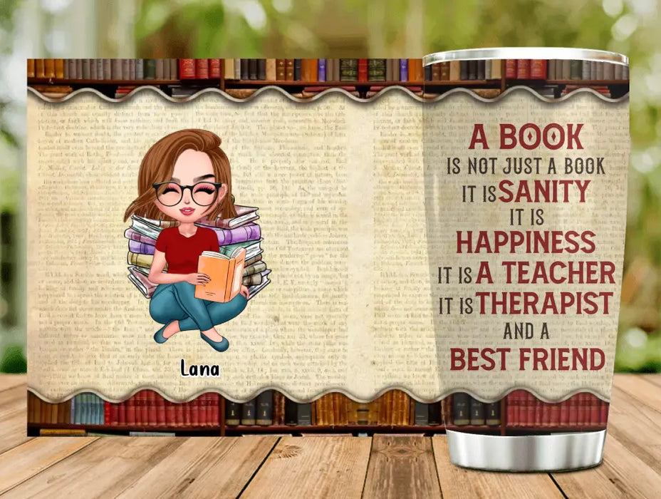 Custom Personalized Book Girl Tumbler - Gift Idea For Book Lovers - A Book Is Not Just A Book