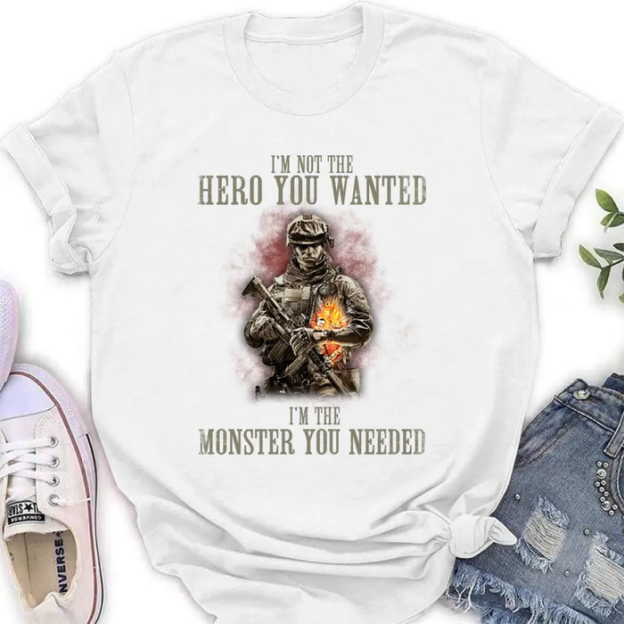 Personalized Veteran Shirt/ Hoodie - Gift Idea For Veteran/ Birthday - I'm Not The Hero You Wanted