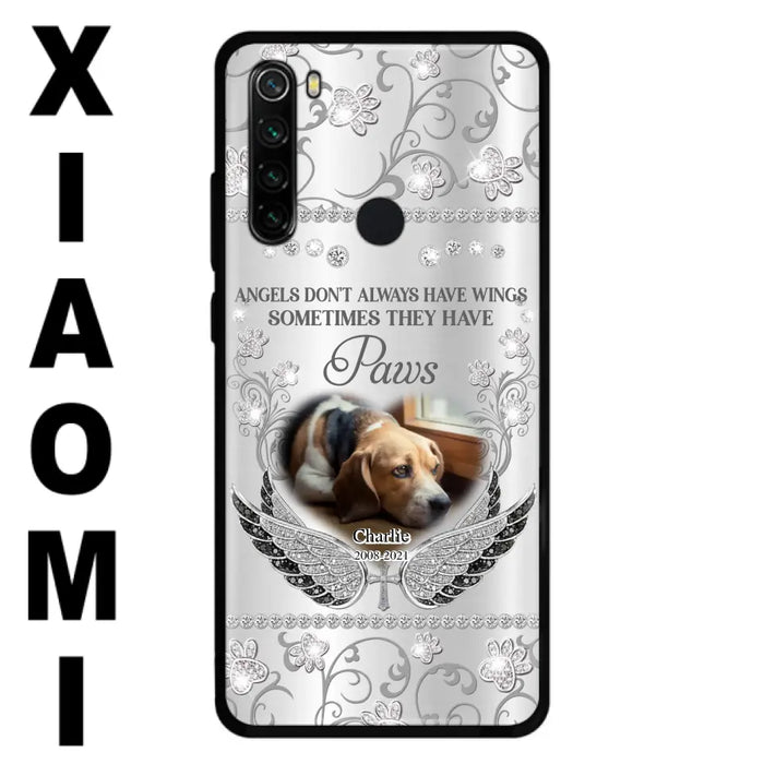 Personalized Memorial Pet Xiaomi/Oppo/Huawei Case - Upload Dog/ Cat Photo - Memorial Gift Idea For Pet Owners - Angels Don't Always Have Wings Sometimes They Have Paws