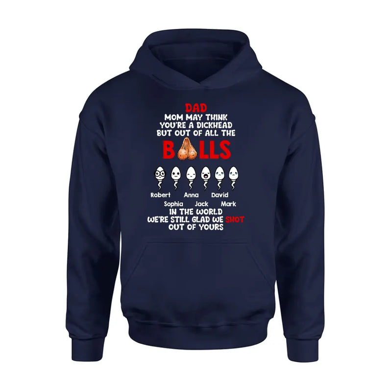 Personalized Sperms Shirt/Hoodie/Sweatshirt/Long sleeve - Gift Idea For Father's Day - Up to 6 Sperms - We're Still Glad We Shot Out Of Yours