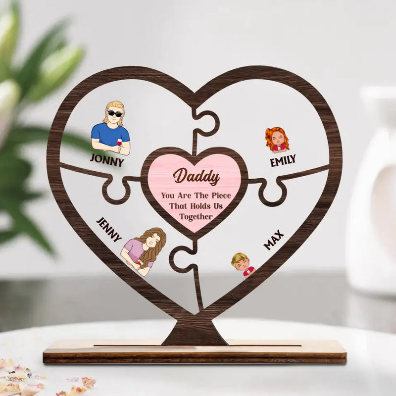 Personalized Family Wooden Acrylic Plaque - Up to 10 People - Gift Idea For Father's Day/Mother's Day - You Are The Piece That Holds Us Together