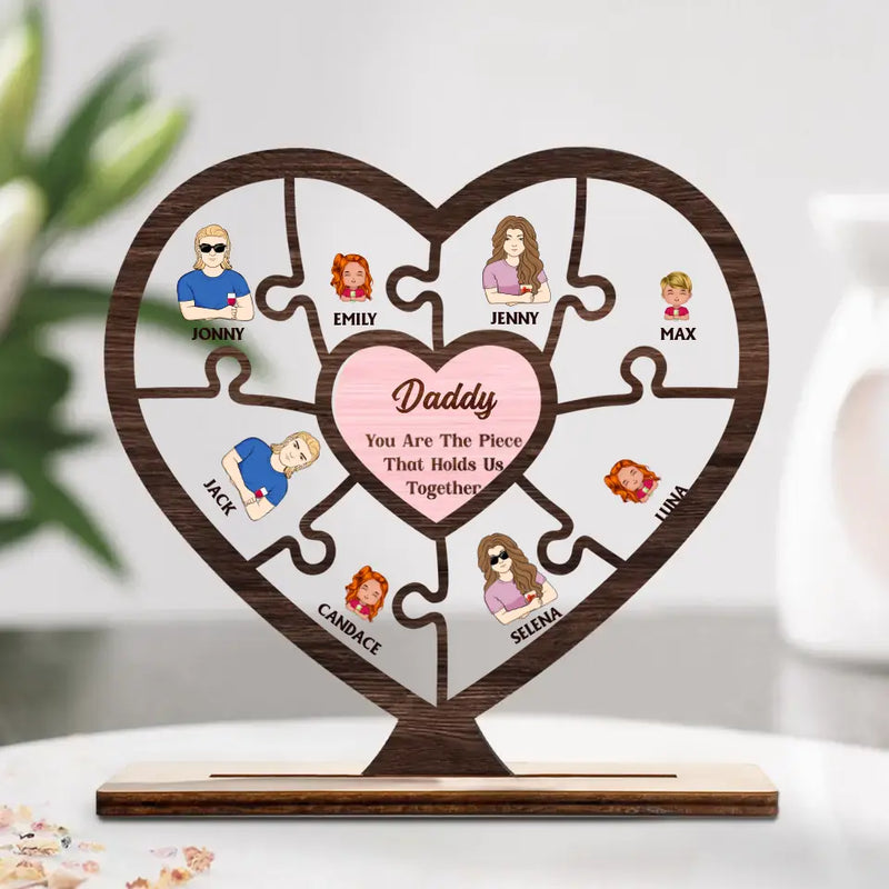 Personalized Family Wooden Acrylic Plaque - Up to 10 People - Gift Idea For Father's Day/Mother's Day - You Are The Piece That Holds Us Together