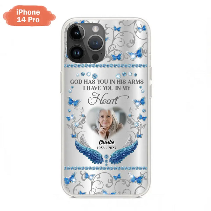 Custom Personalized Memorial Photo Phone Case - Memorial Gift Idea for Mother's Day/Father's Day - God Has You In His Arms I Have You In My Heart - Cases For iPhone/Samsung