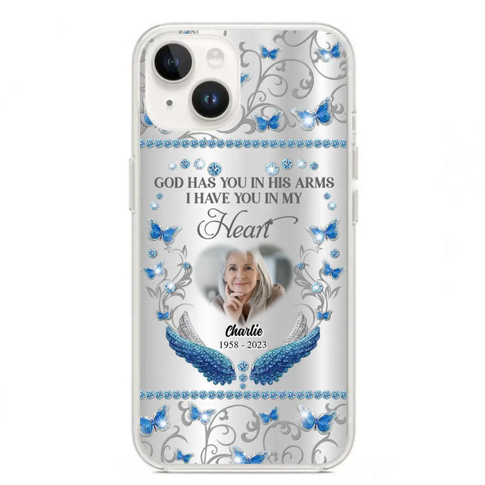 Custom Personalized Memorial Photo Phone Case - Memorial Gift Idea for Mother's Day/Father's Day - God Has You In His Arms I Have You In My Heart - Cases For iPhone/Samsung