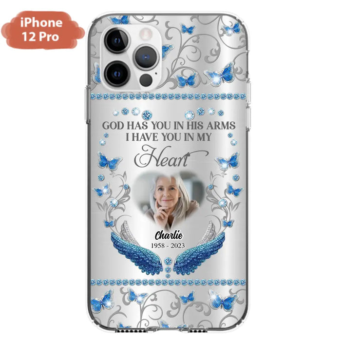 Custom Personalized Memorial Photo Phone Case - Memorial Gift Idea for Mother's Day/Father's Day - God Has You In His Arms I Have You In My Heart - Cases For iPhone/Samsung