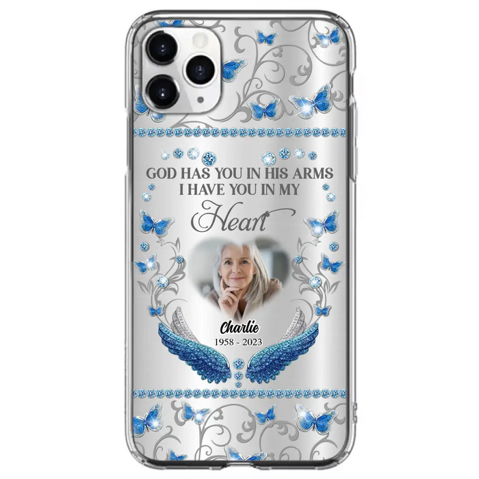 Custom Personalized Memorial Photo Phone Case - Memorial Gift Idea for Mother's Day/Father's Day - God Has You In His Arms I Have You In My Heart - Cases For iPhone/Samsung