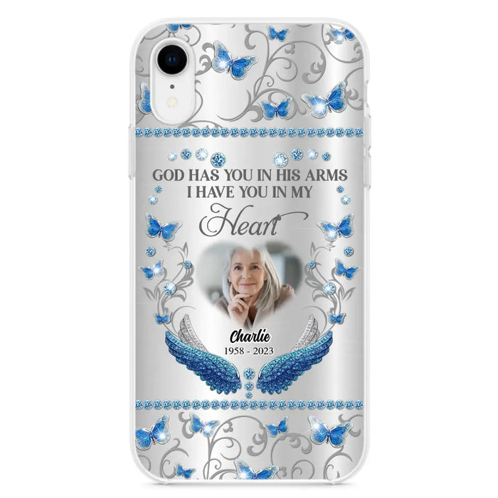 Custom Personalized Memorial Photo Phone Case - Memorial Gift Idea for Mother's Day/Father's Day - God Has You In His Arms I Have You In My Heart - Cases For iPhone/Samsung