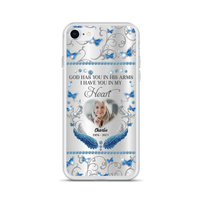 Custom Personalized Memorial Photo Phone Case - Memorial Gift Idea for Mother's Day/Father's Day - God Has You In His Arms I Have You In My Heart - Cases For iPhone/Samsung