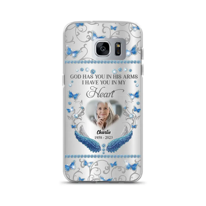 Custom Personalized Memorial Photo Phone Case - Memorial Gift Idea for Mother's Day/Father's Day - God Has You In His Arms I Have You In My Heart - Cases For iPhone/Samsung