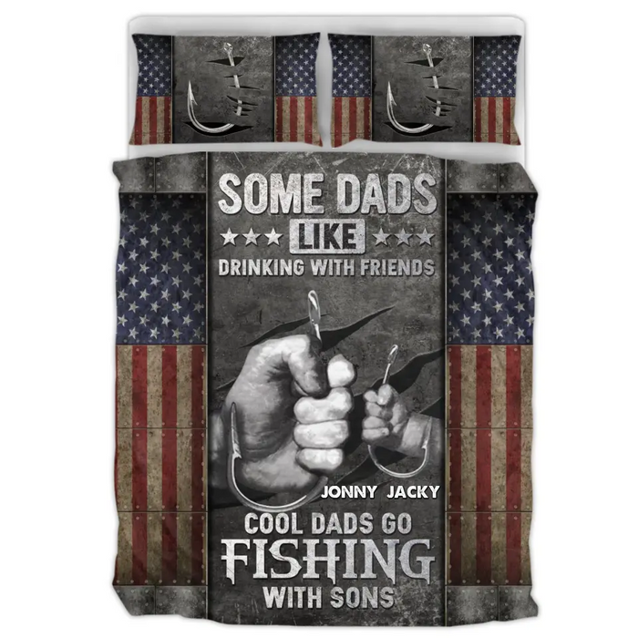 Custom Personalized Fishing Quilt Bed Set - Father's Day Gift Idea for Fishing Lover - Some Dads Like Drinking With Friends Cool Dads Go Fishing With Sons