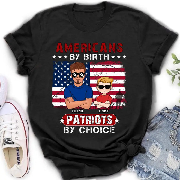 Custom Personalized 4th Of July Shirt/ Hoodie - Man With Up to 4 Kids - Gift Idea For 4th Of July/ Independence Day/ Father And Kids - Americans By Birth Patriots By Choice