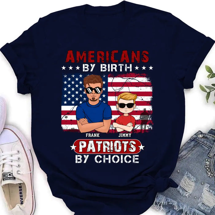 Custom Personalized 4th Of July Shirt/ Hoodie - Man With Up to 4 Kids - Gift Idea For 4th Of July/ Independence Day/ Father And Kids - Americans By Birth Patriots By Choice