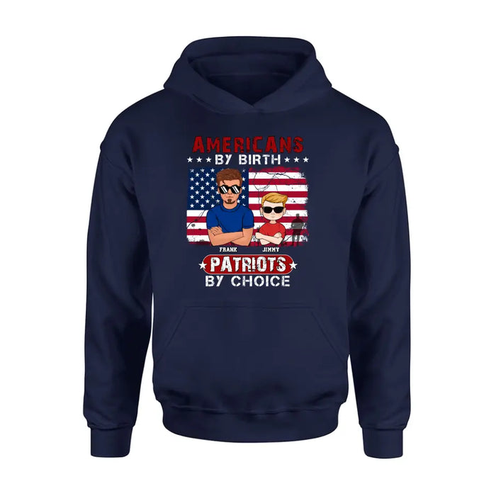 Custom Personalized 4th Of July Shirt/ Hoodie - Man With Up to 4 Kids - Gift Idea For 4th Of July/ Independence Day/ Father And Kids - Americans By Birth Patriots By Choice