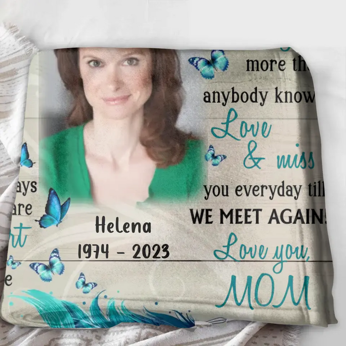 Custom Personalized Memorial Photo Quilt/Single Layer Fleece Blanket - Memorial Gift Idea For Mother's Day - I Miss You More Than Anybody Knows