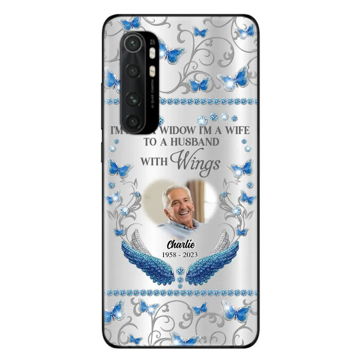 Custom Personalized Memorial Photo Phone Case - Memorial Gift Idea for Mother's Day/Father's Day - I'm Not A Widow I'm A Wife To A Husband With Wings - Cases For Oppo/Xiaomi/Huawei