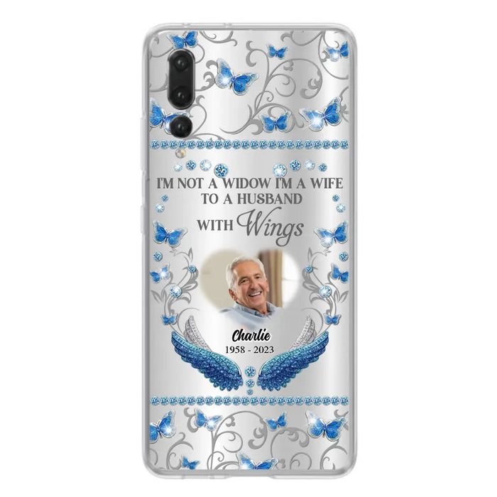 Custom Personalized Memorial Photo Phone Case - Memorial Gift Idea for Mother's Day/Father's Day - I'm Not A Widow I'm A Wife To A Husband With Wings - Cases For Oppo/Xiaomi/Huawei