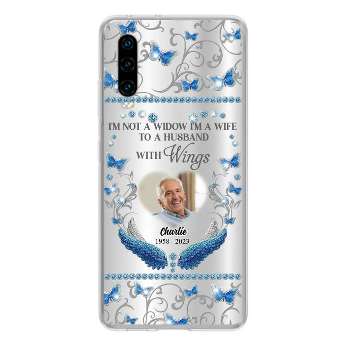 Custom Personalized Memorial Photo Phone Case - Memorial Gift Idea for Mother's Day/Father's Day - I'm Not A Widow I'm A Wife To A Husband With Wings - Cases For Oppo/Xiaomi/Huawei