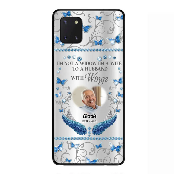 Custom Personalized Memorial Photo Phone Case - Memorial Gift Idea for Mother's Day/Father's Day - I'm Not A Widow I'm A Wife To A Husband With Wings - Cases For iPhone/Samsung