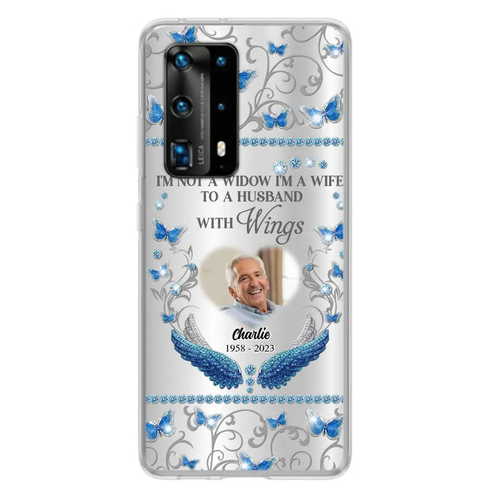 Custom Personalized Memorial Photo Phone Case - Memorial Gift Idea for Mother's Day/Father's Day - I'm Not A Widow I'm A Wife To A Husband With Wings - Cases For Oppo/Xiaomi/Huawei