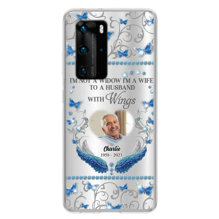 Custom Personalized Memorial Photo Phone Case - Memorial Gift Idea for Mother's Day/Father's Day - I'm Not A Widow I'm A Wife To A Husband With Wings - Cases For Oppo/Xiaomi/Huawei