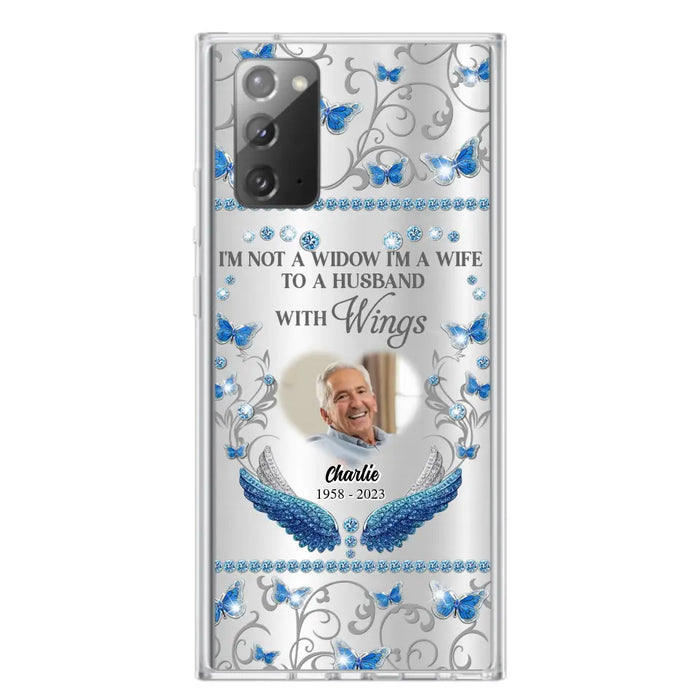 Custom Personalized Memorial Photo Phone Case - Memorial Gift Idea for Mother's Day/Father's Day - I'm Not A Widow I'm A Wife To A Husband With Wings - Cases For iPhone/Samsung