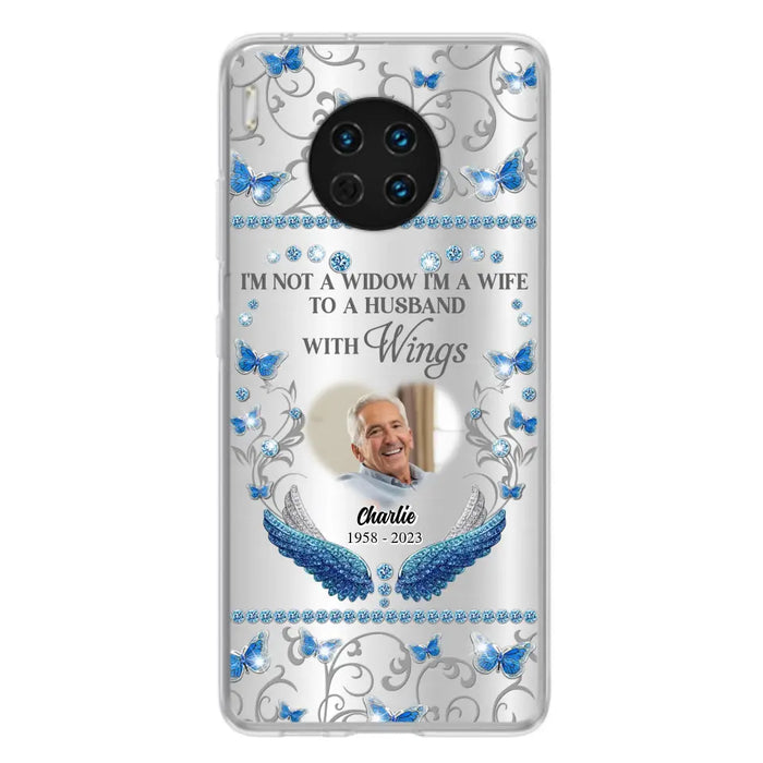 Custom Personalized Memorial Photo Phone Case - Memorial Gift Idea for Mother's Day/Father's Day - I'm Not A Widow I'm A Wife To A Husband With Wings - Cases For Oppo/Xiaomi/Huawei