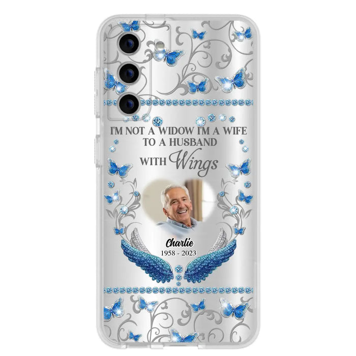 Custom Personalized Memorial Photo Phone Case - Memorial Gift Idea for Mother's Day/Father's Day - I'm Not A Widow I'm A Wife To A Husband With Wings - Cases For iPhone/Samsung