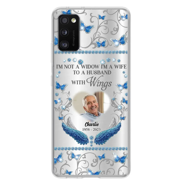 Custom Personalized Memorial Photo Phone Case - Memorial Gift Idea for Mother's Day/Father's Day - I'm Not A Widow I'm A Wife To A Husband With Wings - Cases For iPhone/Samsung