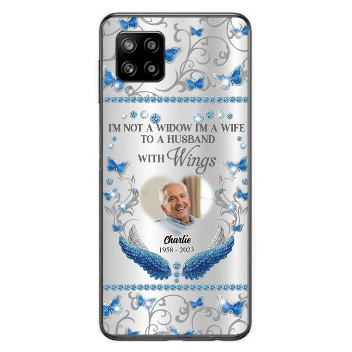 Custom Personalized Memorial Photo Phone Case - Memorial Gift Idea for Mother's Day/Father's Day - I'm Not A Widow I'm A Wife To A Husband With Wings - Cases For iPhone/Samsung