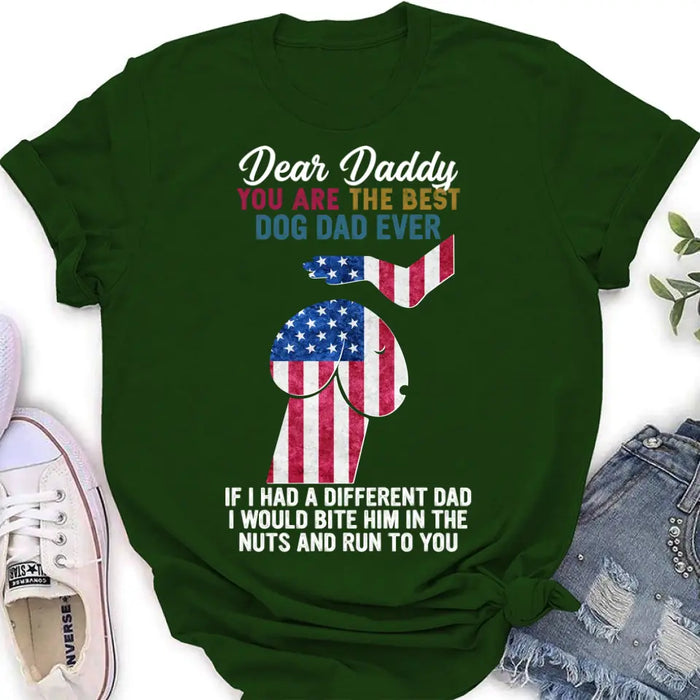 Custom Personalized Dog Dad Shirt/Pullover Hoodie - Gift Idea For Father's Day - Dear Daddy You Are The Best Dog Dad Ever