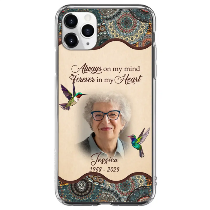 Custom Personalized Memorial Photo Phone Case - Memorial Gift Idea For Mother's Day/Father's Day - Always On My Mind, Forever In My Heart - Case For iPhone/Samsung