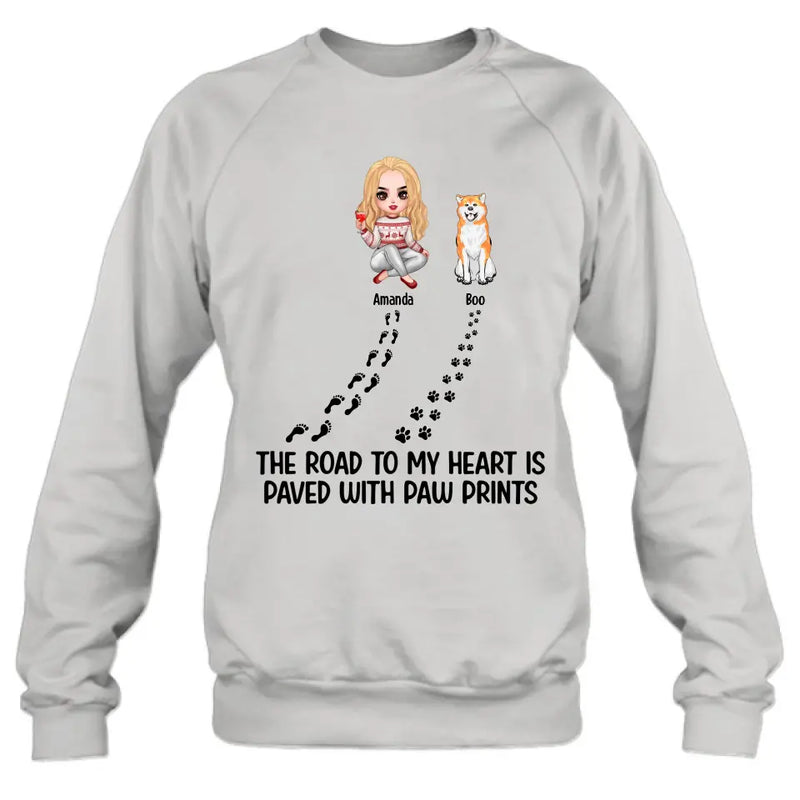 Personalized Dog Shirt/Hoodie - Up to 4 Dogs - Father's Day/Mother's Day Gift Idea for Dog Lovers - The Road To My Heart Is Paved With Paw Prints