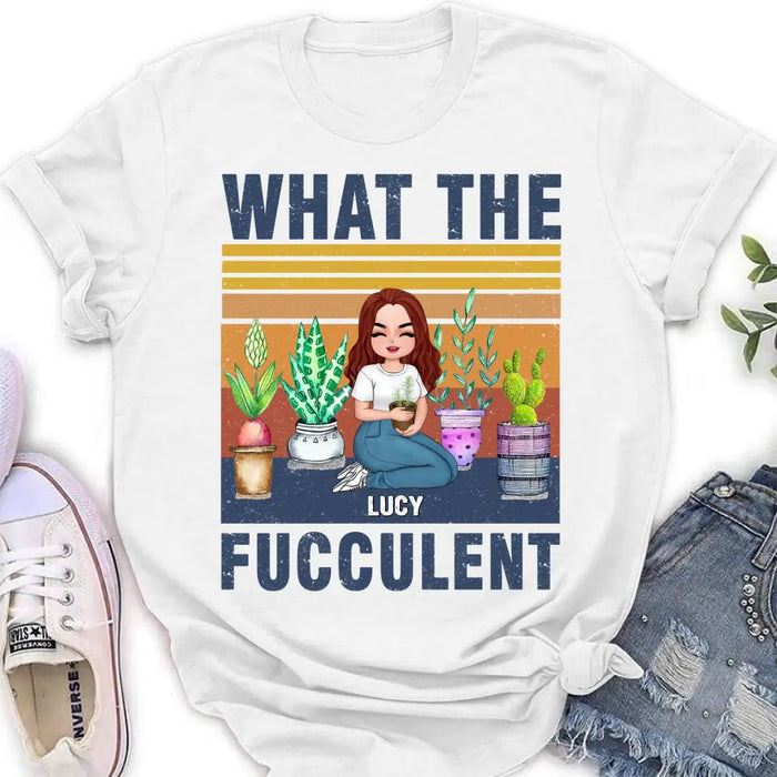 Custom Personalized Plant Shirt/Hoodie - Gift Idea For The Plant Lovers/Mother's Day - What The Fucculent