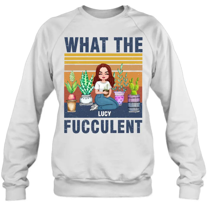 Custom Personalized Plant Shirt/Hoodie - Gift Idea For The Plant Lovers/Mother's Day - What The Fucculent