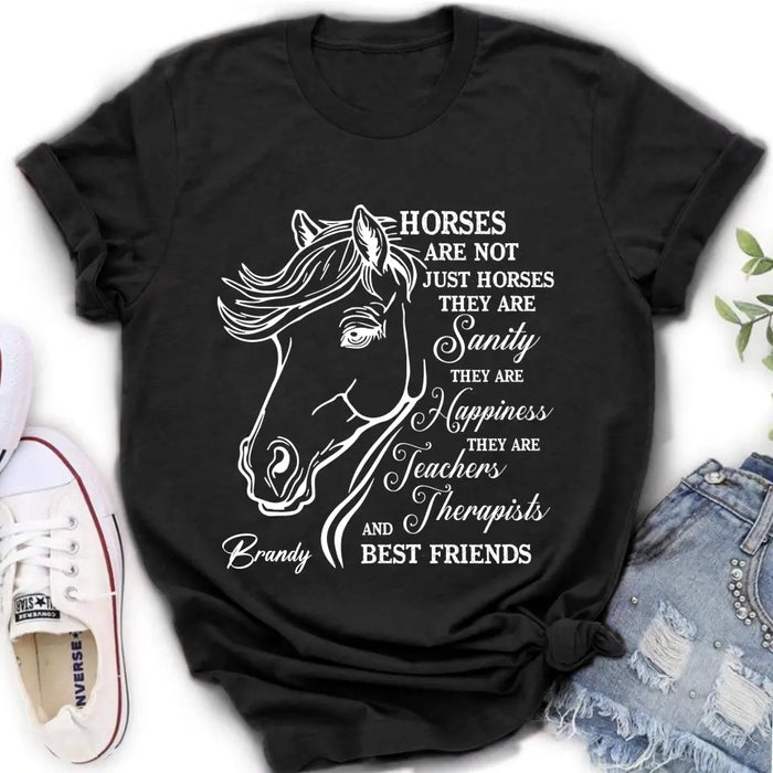 Custom Personalized Horse Shirt/Hoodie - Gift Idea For Horse Lovers - Horses Are Not Just Horses They Are Sanity They Are Happiness