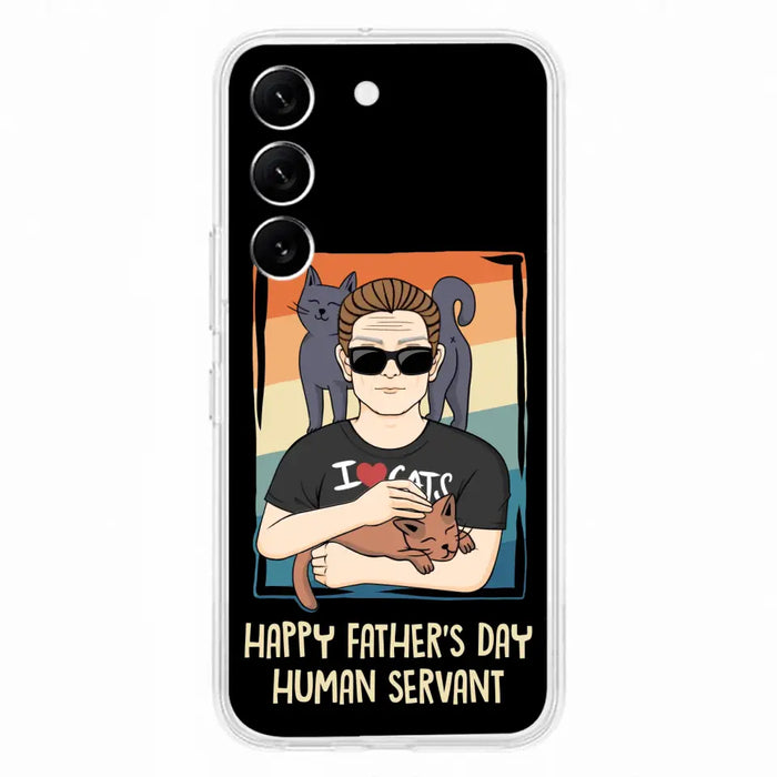 Personalized Cat Mom/ Dad iPhone/ Samsung Case - Gift Idea For Cat Lovers/ Father's Day/ Birthday - Happy Father's Day Human Servant