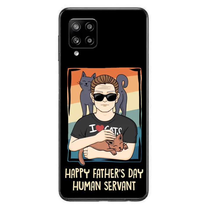 Personalized Cat Mom/ Dad iPhone/ Samsung Case - Gift Idea For Cat Lovers/ Father's Day/ Birthday - Happy Father's Day Human Servant