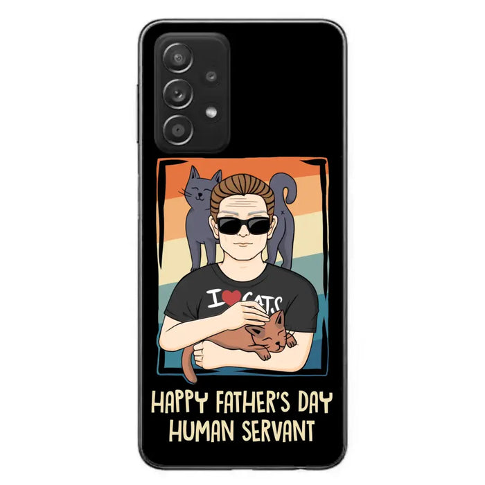 Personalized Cat Mom/ Dad iPhone/ Samsung Case - Gift Idea For Cat Lovers/ Father's Day/ Birthday - Happy Father's Day Human Servant