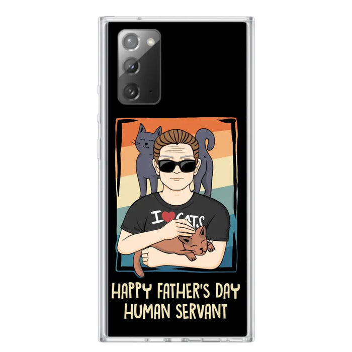 Personalized Cat Mom/ Dad iPhone/ Samsung Case - Gift Idea For Cat Lovers/ Father's Day/ Birthday - Happy Father's Day Human Servant