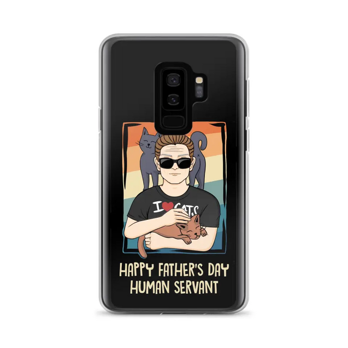 Personalized Cat Mom/ Dad iPhone/ Samsung Case - Gift Idea For Cat Lovers/ Father's Day/ Birthday - Happy Father's Day Human Servant