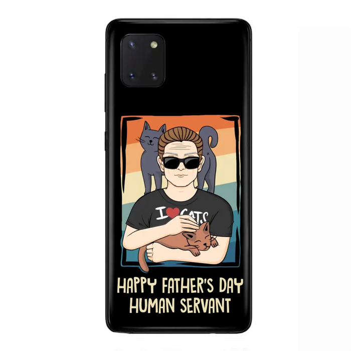 Personalized Cat Mom/ Dad iPhone/ Samsung Case - Gift Idea For Cat Lovers/ Father's Day/ Birthday - Happy Father's Day Human Servant