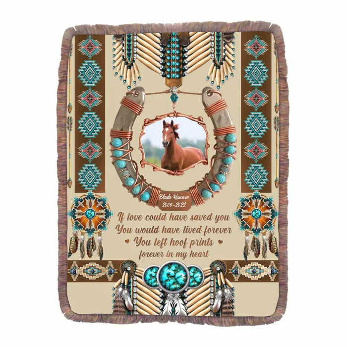 Custom Personalized Horse Photo Fringe Blanket - Gift Idea For Horse Owner - If Love Could Have Saved, You Would Have Lived Forever