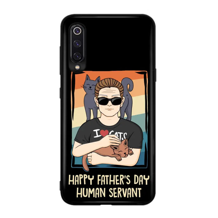 Personalized Cat Mom/ Dad Xiaomi/ Oppo/ Huawei - Gift Idea For Cat Lovers/ Father's Day/ Birthday - Happy Father's Day Human Servant