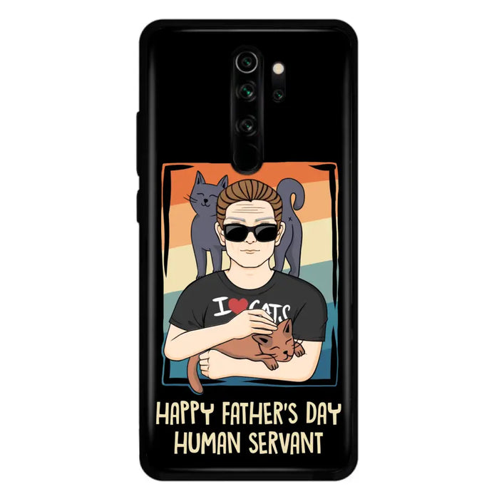 Personalized Cat Mom/ Dad Xiaomi/ Oppo/ Huawei - Gift Idea For Cat Lovers/ Father's Day/ Birthday - Happy Father's Day Human Servant