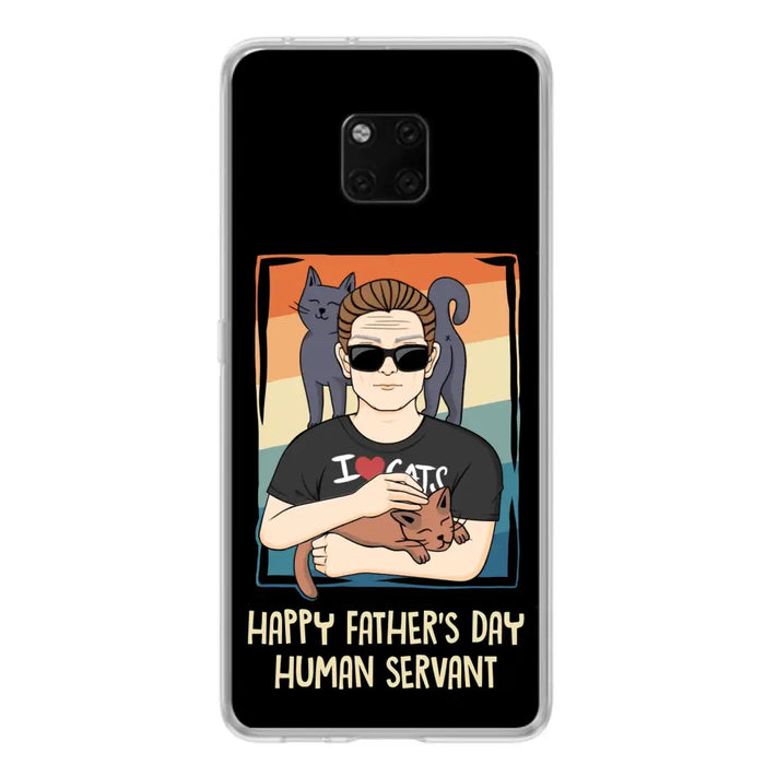 Personalized Cat Mom/ Dad Xiaomi/ Oppo/ Huawei - Gift Idea For Cat Lovers/ Father's Day/ Birthday - Happy Father's Day Human Servant